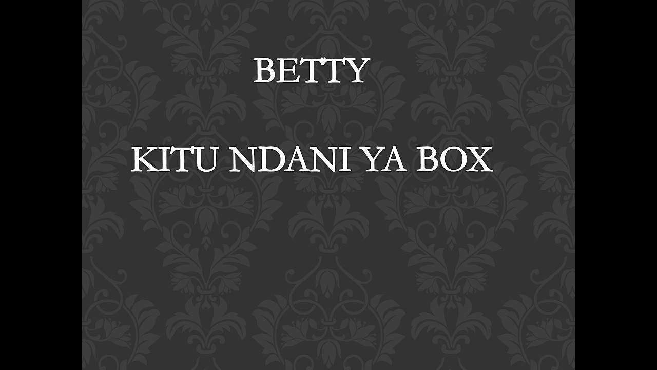 Betty -Kitu ndani ya box