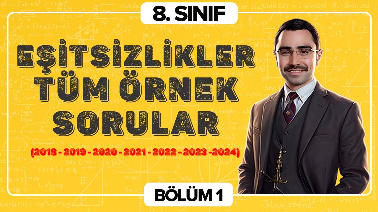 LGS Eşitsizlikler Tüm Örnek Sorular | 1. Bölüm