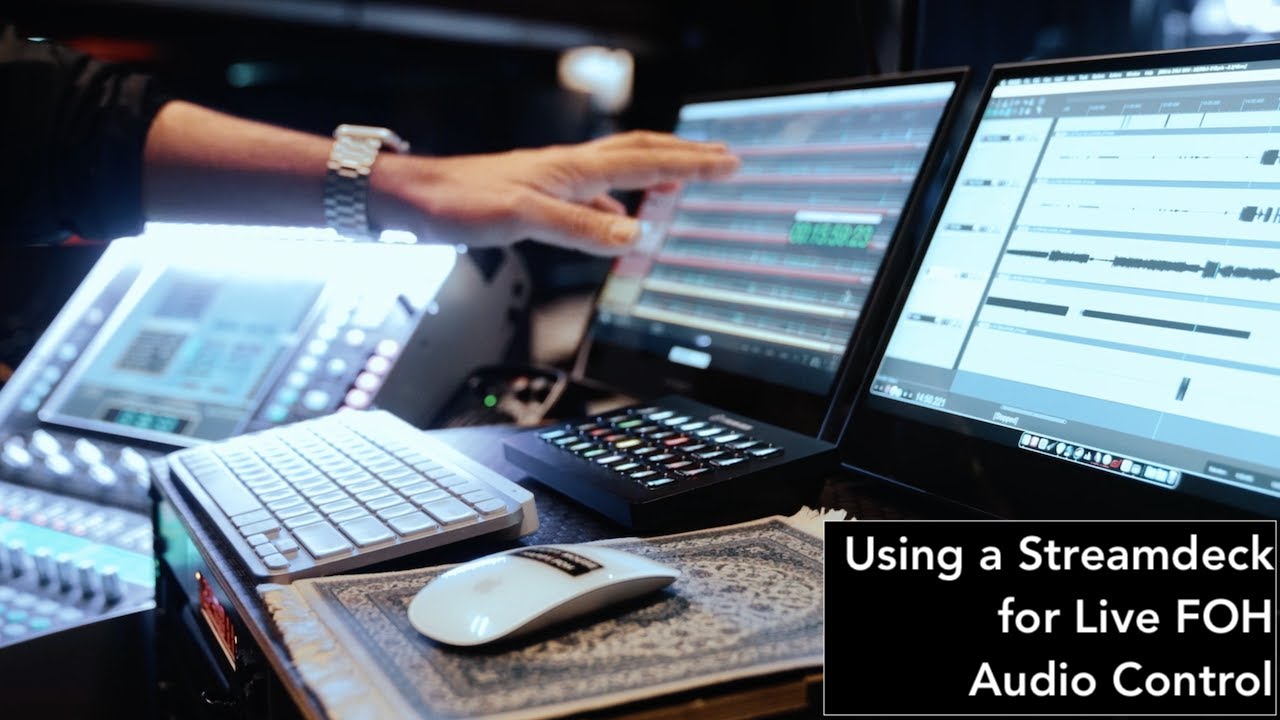 Using a Streamdeck for Live FOH Audio Control