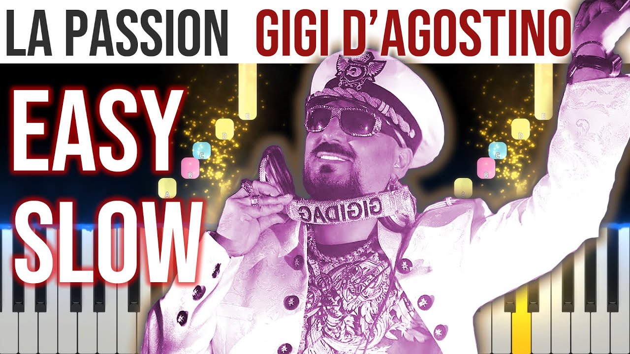 La Passion - Gigi D'Agostino - EASY SLOW Piano Tutorial 🎹 - video 4K🤙