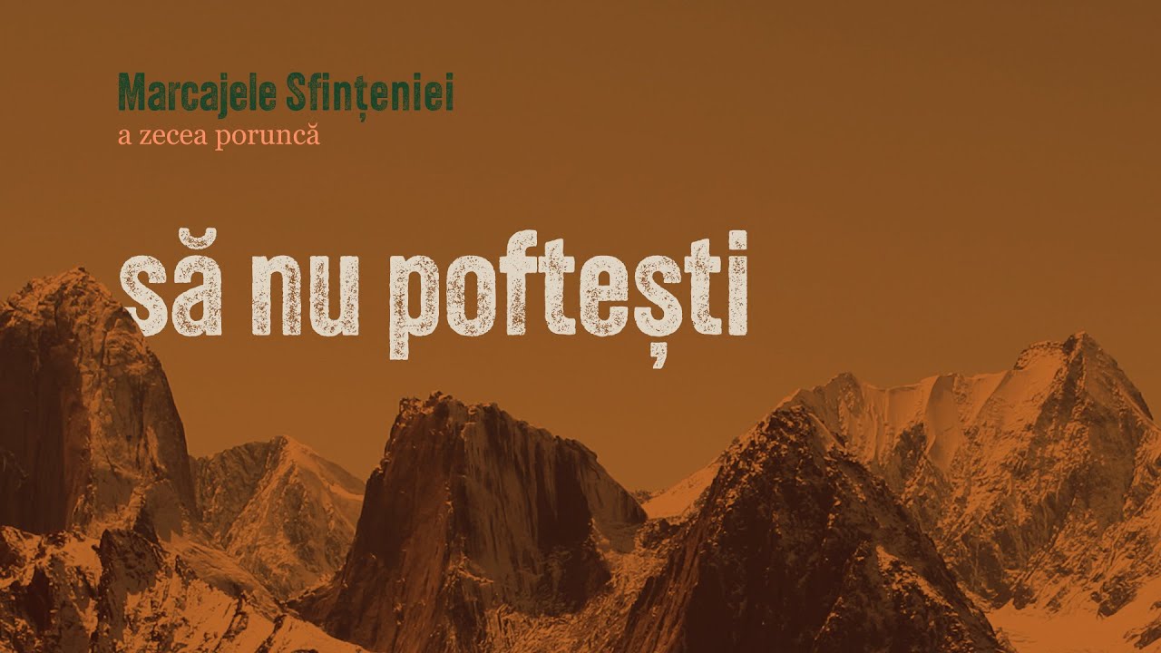 Să nu poftești - Marcajele sfințeniei (Porunca a zecea)| Cristian Barbosu | Harvest Arad