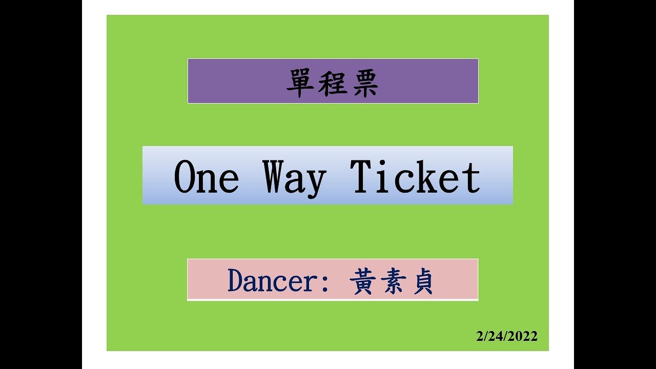 2022 02 24 one way ticket dance demo