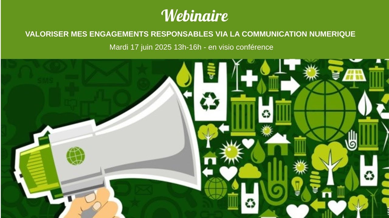 Replay Webinaire - Valoriser mes engagements responsables via la communication numérique