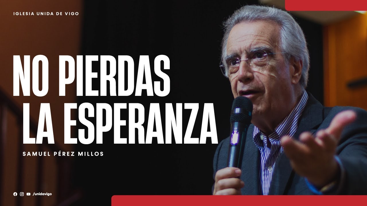 No pierdas la esperanza - Samuel Pérez Millos