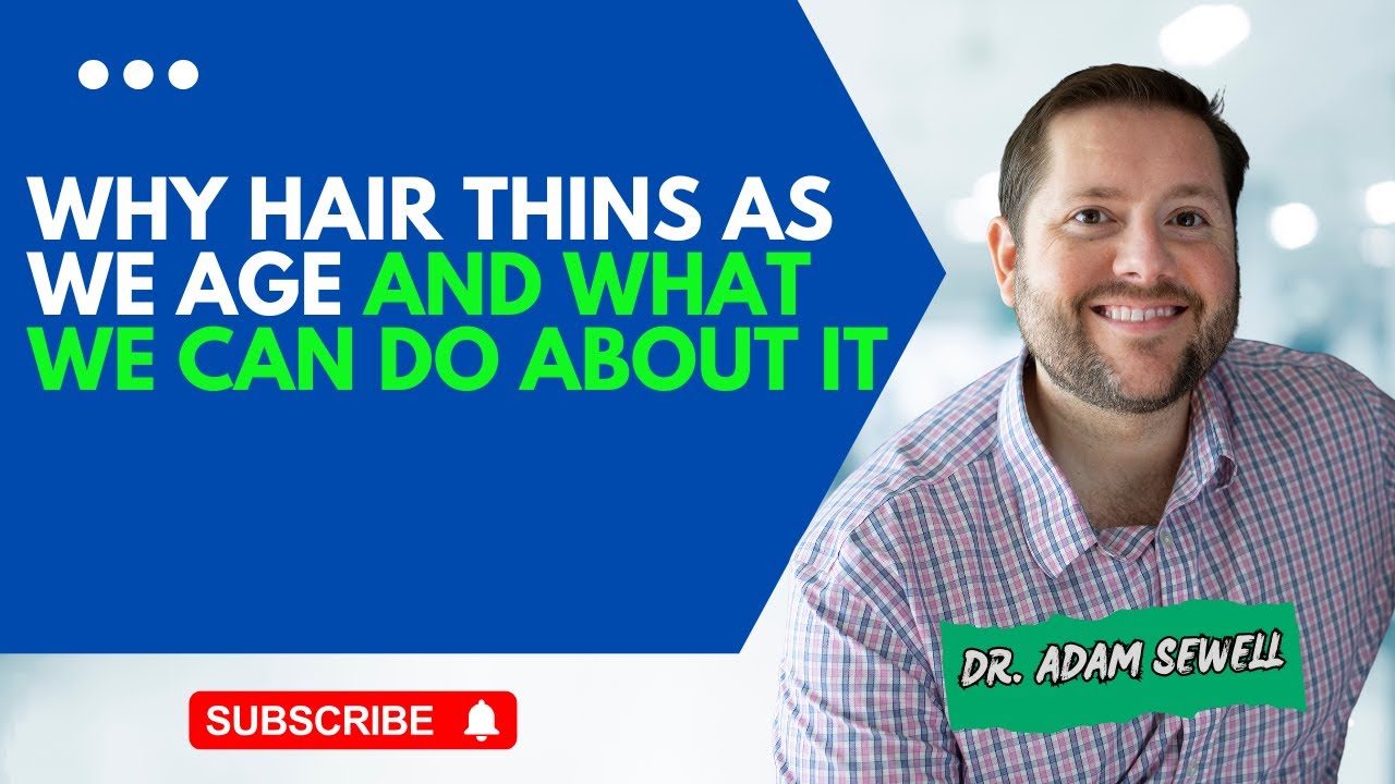 Почему с возрастом волосы редеют и что с этим можно сделать | Доктор Адам Сьюэлл