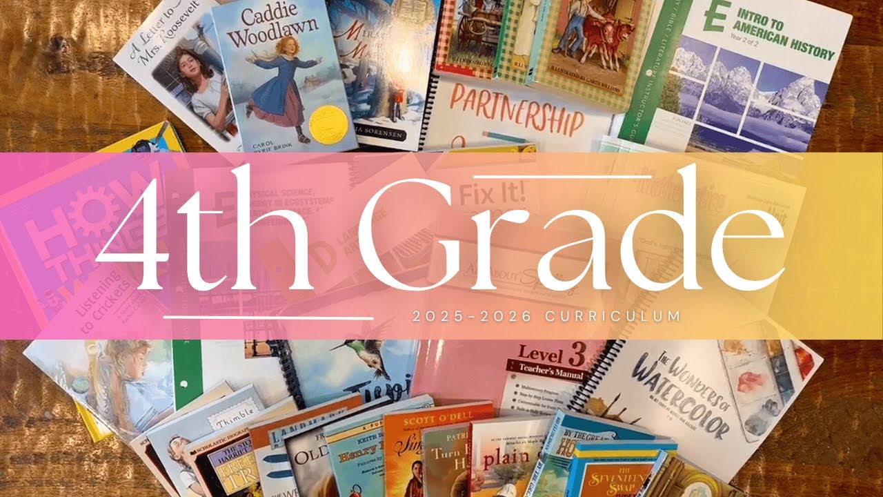 4th Grade II 2025-26 Homeschool Curriculum Selections II CLE Math 4, Sonlight HBL-E, LA-D, AAS-3