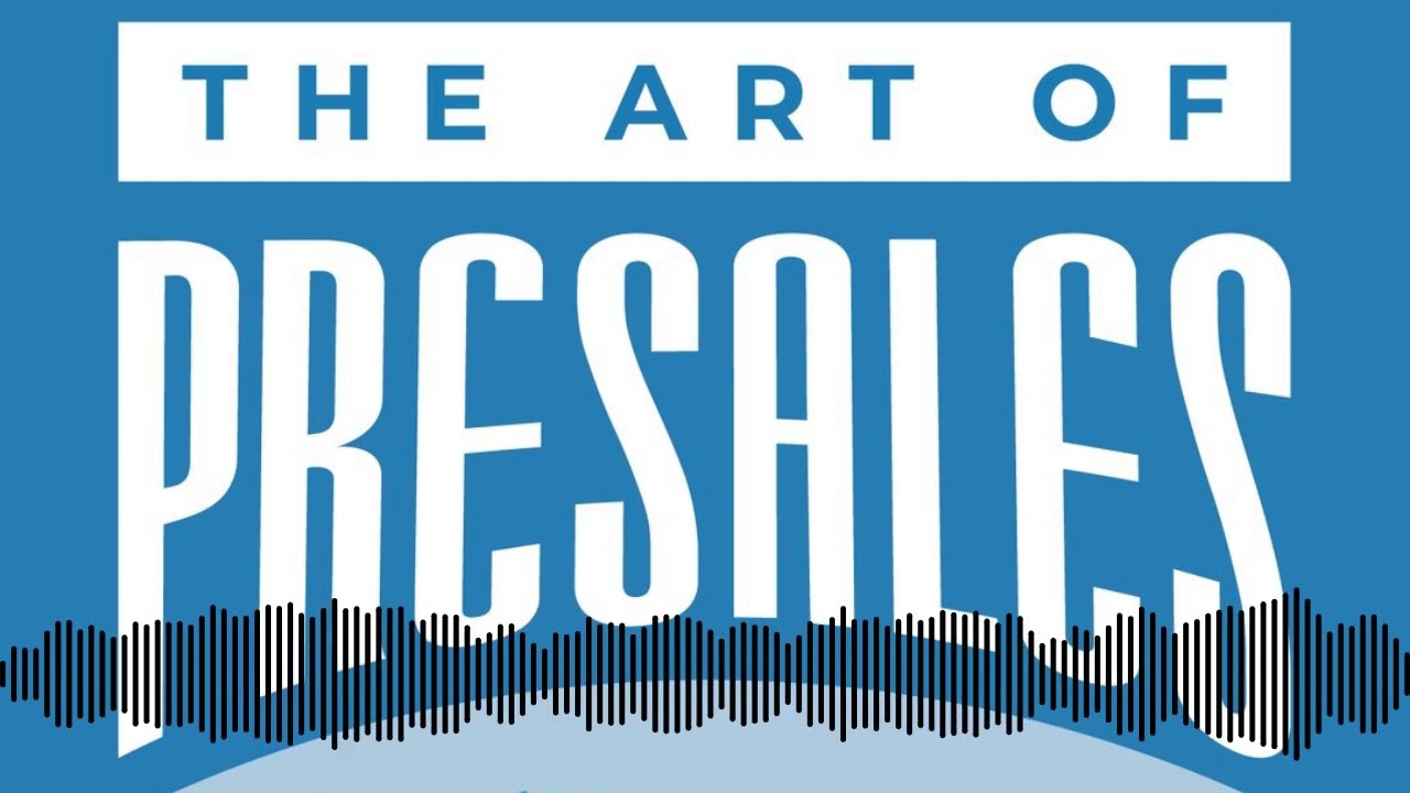 Episode 002 - What is Presales Engineering | The Art of Presales