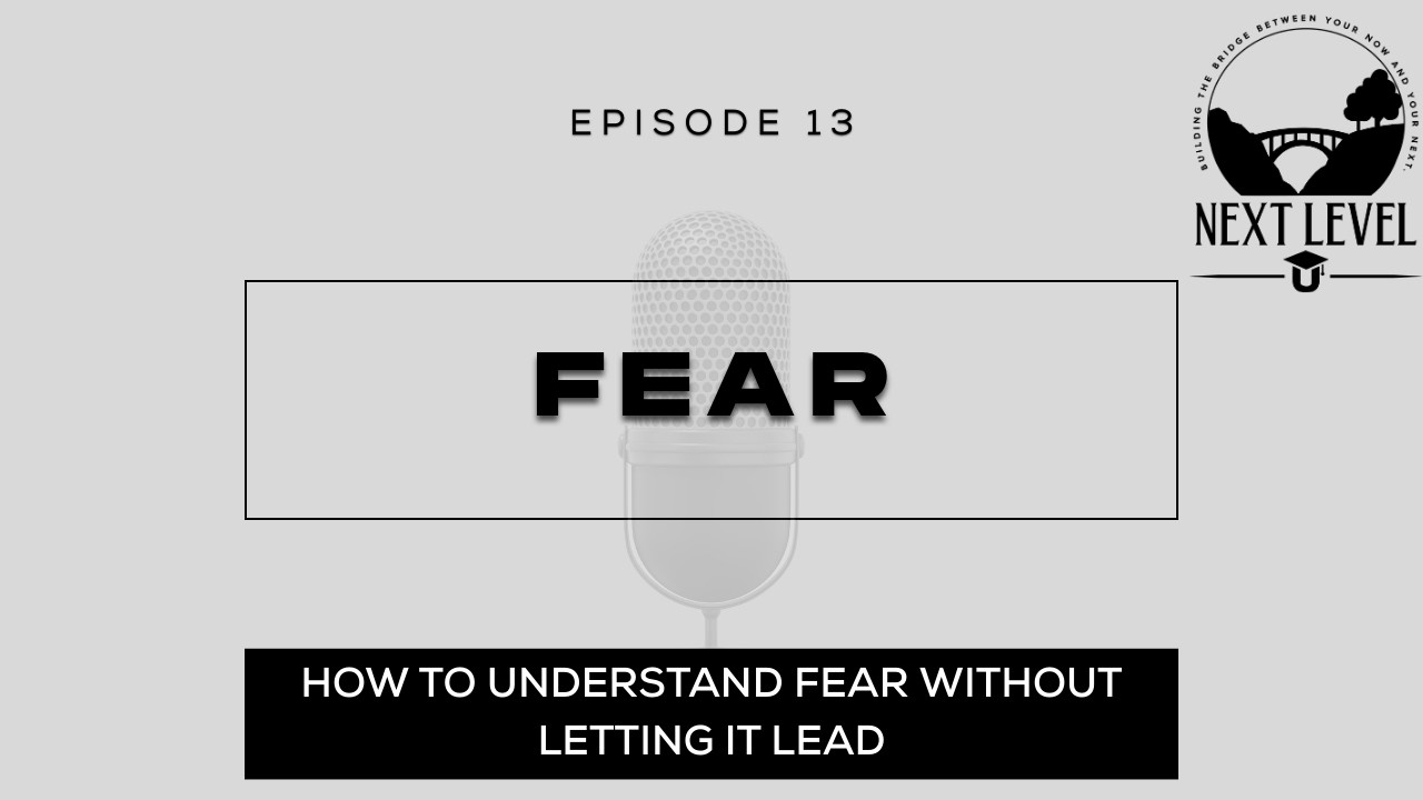 How to Understand Fear Without Letting It Lead | F is for Fear (Part 1)