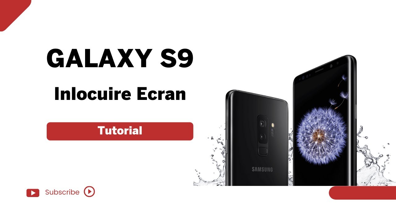 Samsung Galaxy S9 - Schimbare ecran