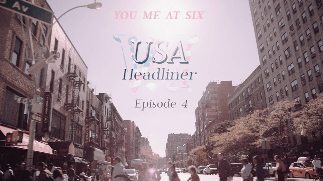 You Me At Six USA HEADLINER ~ Episode 4: THE REST...