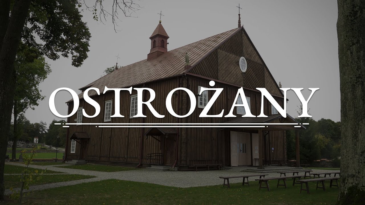 Zabytkowy Kościół pw. Narodzenia NMP - Ostrożany