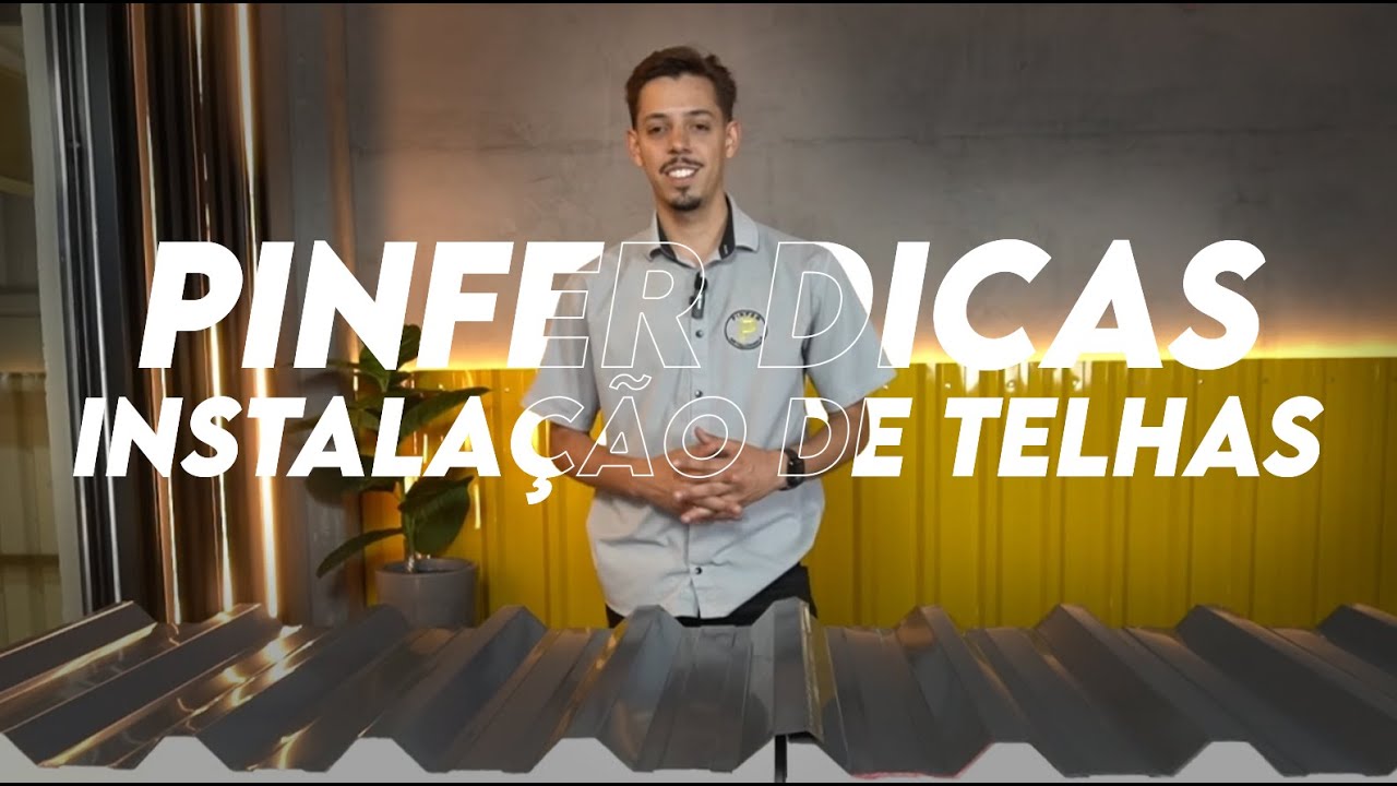 PINFER DICAS: INSTALAÇÃO DE TELHAS TERMOACÚSTICAS