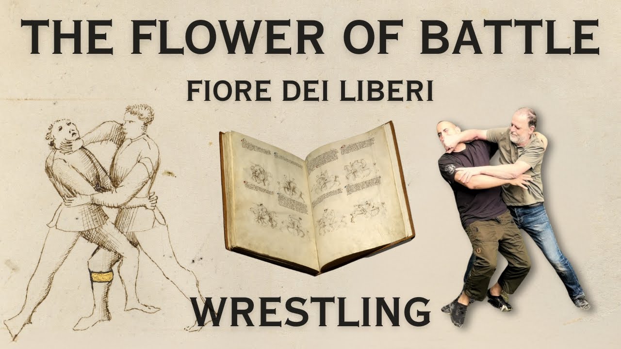 HEMA Wrestling - Fiore Dei Liberi - Flower of Battle