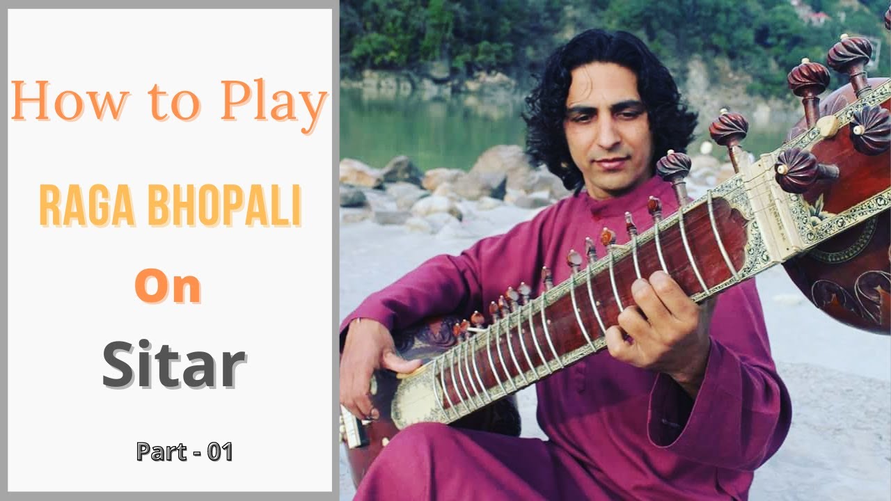 How  to play Raga Bhupali on Sitar fast composition (Gat) part 1