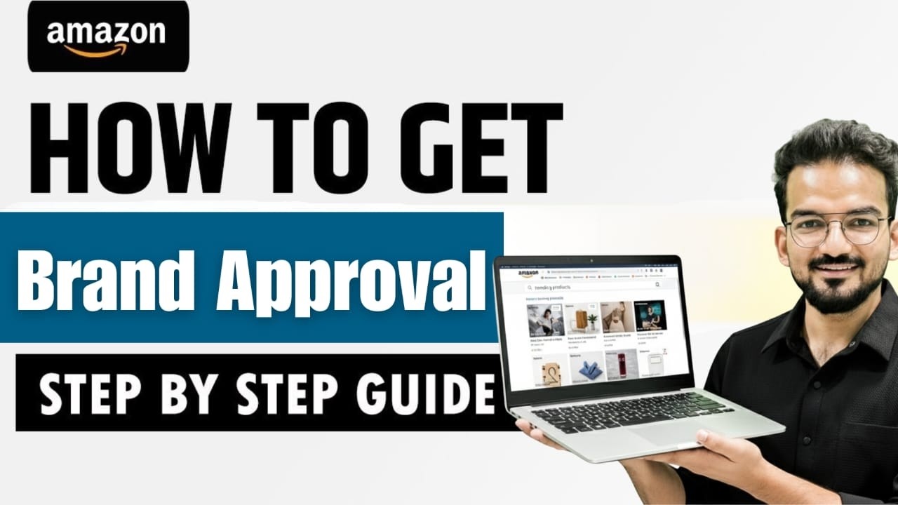 How to get brand approval on Amazon in 2025 | Brand Approval + Docs Full Guide