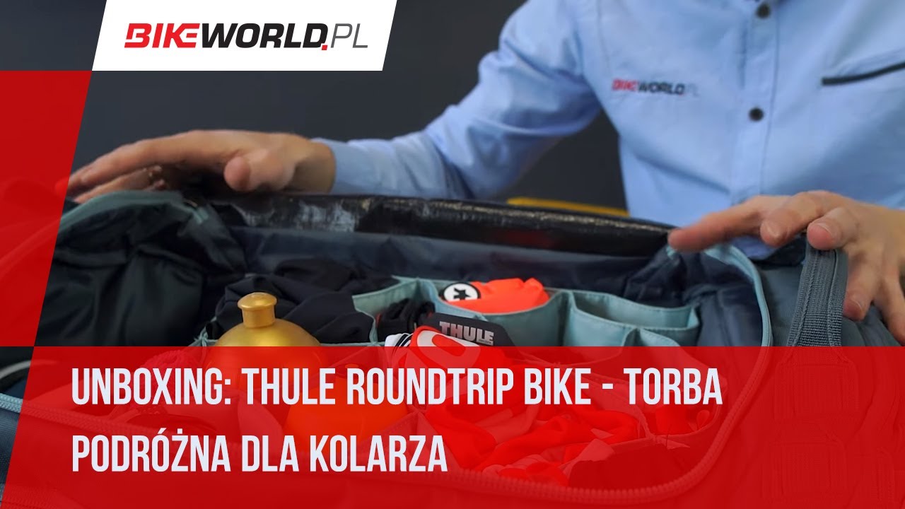 Unboxing: Thule RoundTrip Bike - torba podróżna dla kolarza