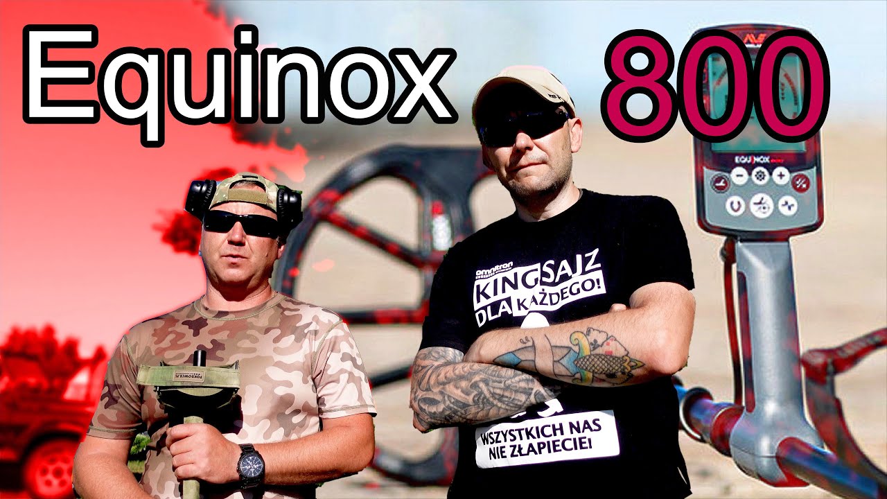 Minelab Equinox 800 oczami Fana