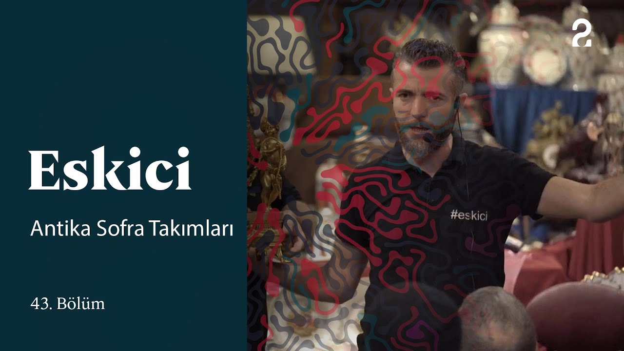 Antika Sofra Takımları | Eskici | 43. Bölüm @trt2