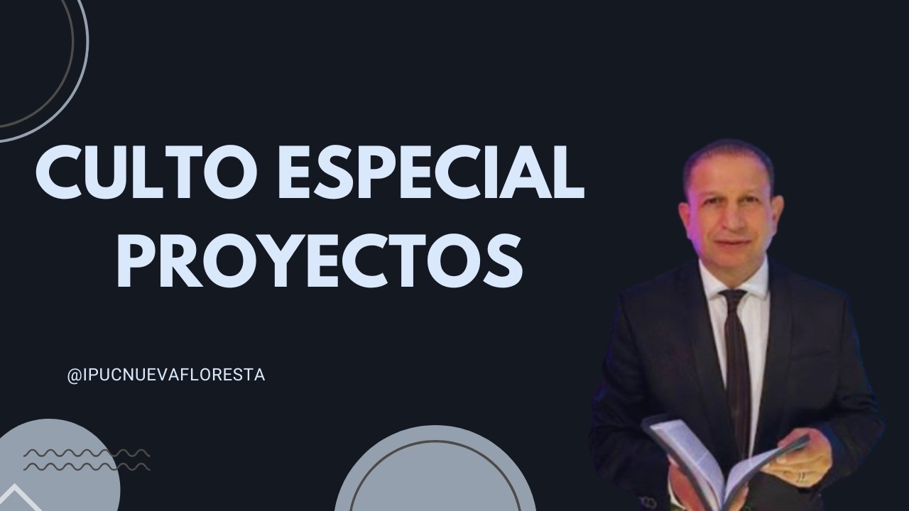 CULTO ESPECIAL DE PROYECTOS - IPUC NUEVA FLORESTA, CALI - 08/02/2026