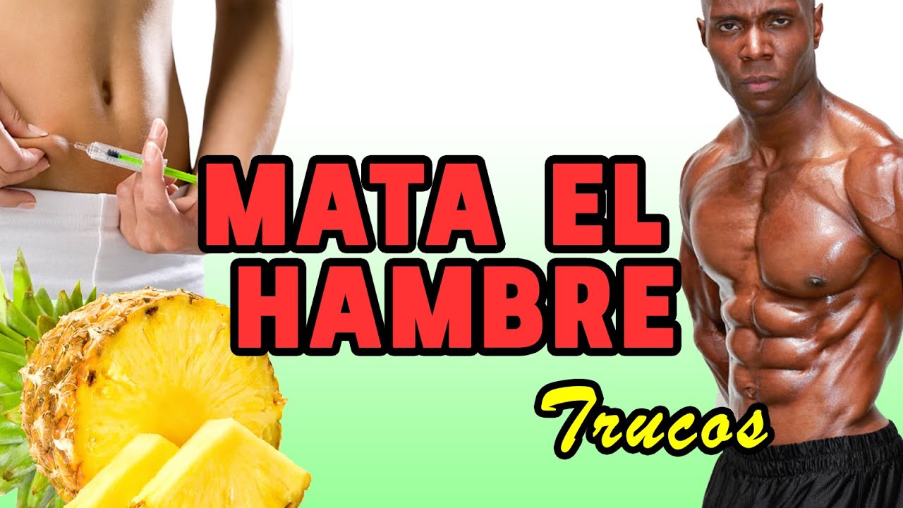 7 Trucos (Que no sabes) Para Matar el Hambre
