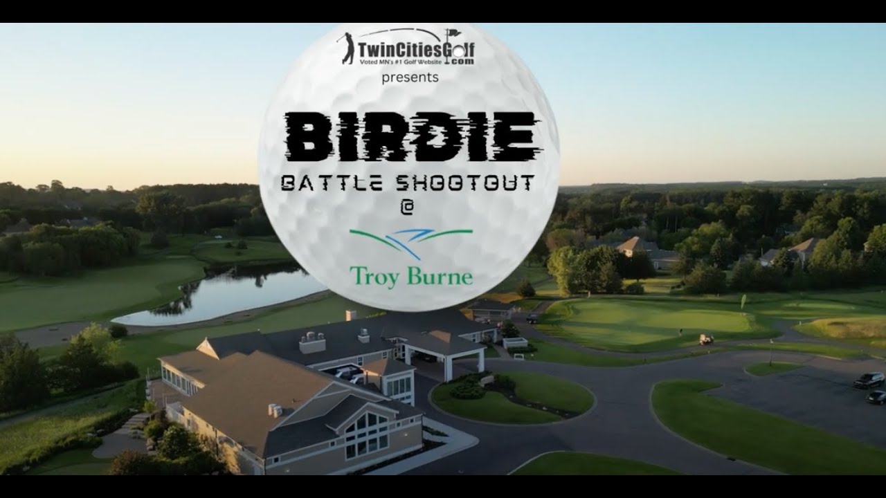 Birdie Battle Shootout at Troy Burne Golf Club