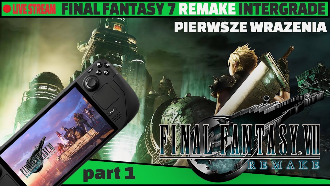 LIVE - Final Fantasy 7 Remake Intergrade❤️ Pierwsze wrazenia