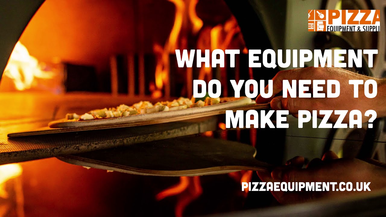 What equipment do you need to make pizza?