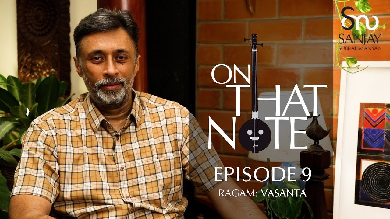 On that Note Episode #09 - Vasanta