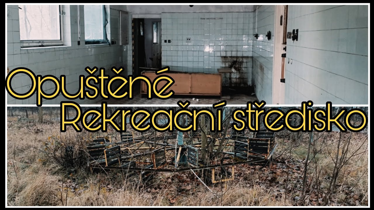 Opuštěné Rekreační Středisko ( URBEX )