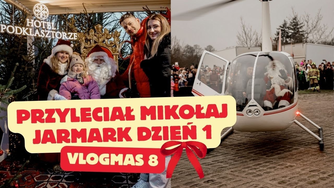 VLOGMAS 8 : PRZYLECIAŁ MIKOŁAJ - JARMARK #vlogmas
