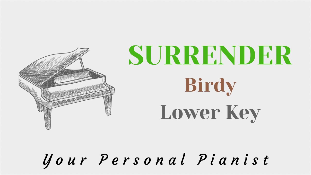 Surrender - Birdy (Female Lower Key piano karaoke) - Instrumental Cover Acoustic