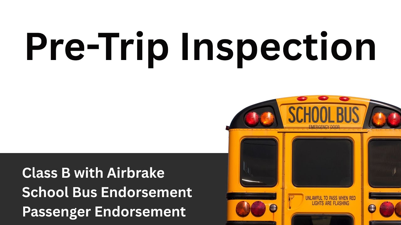 School Bus Pre-Trip Inspection for CDL | Step-by-Step Training Guide