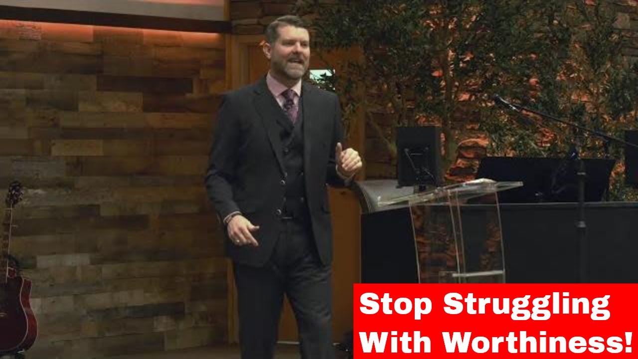 Stop Struggling with Worthiness!—The Blood of Jesus!—Pastor Tim Stahlman