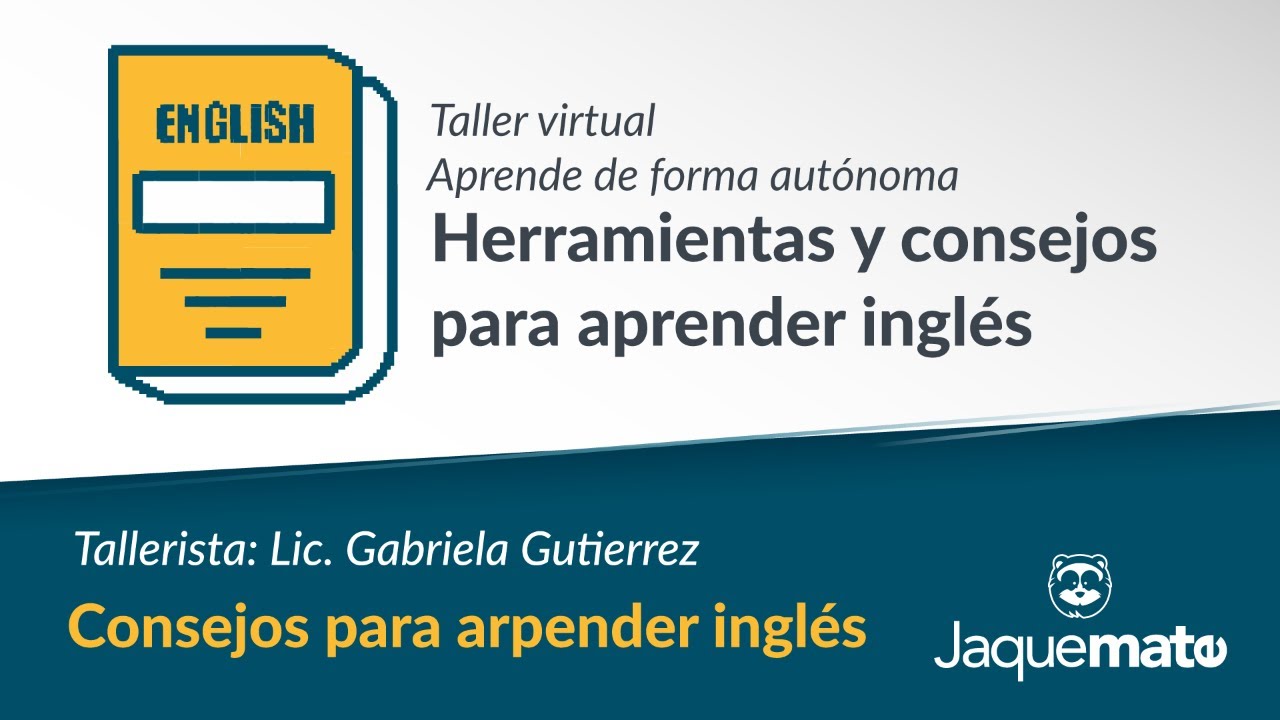 Taller Herramientas y consejos para aprender inglés - Día 1