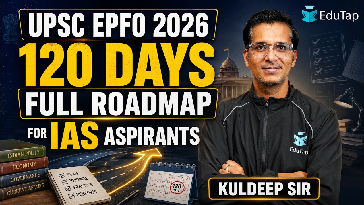 UPSC EPFO APFC & EO AO 2026: 120 Days Preparation Strategy for IAS Aspirants
