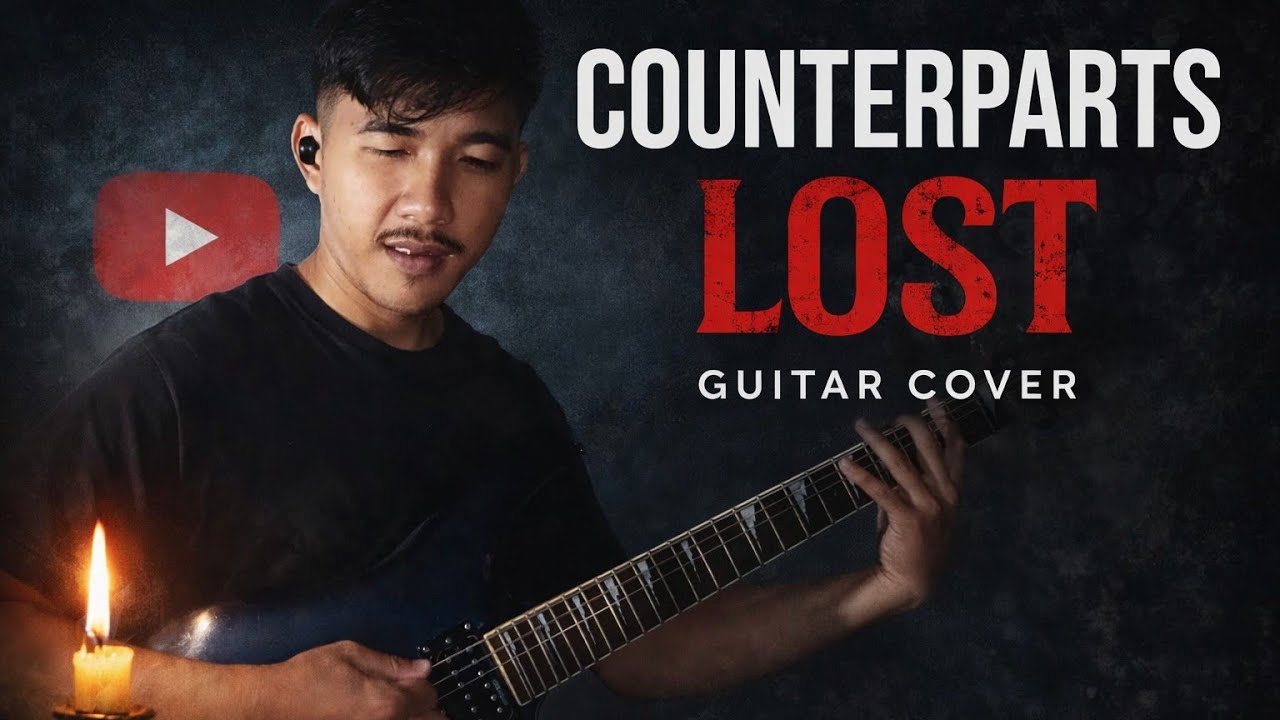 COUNTERPARTS – LOST | Guitar Cover w/ Feeling