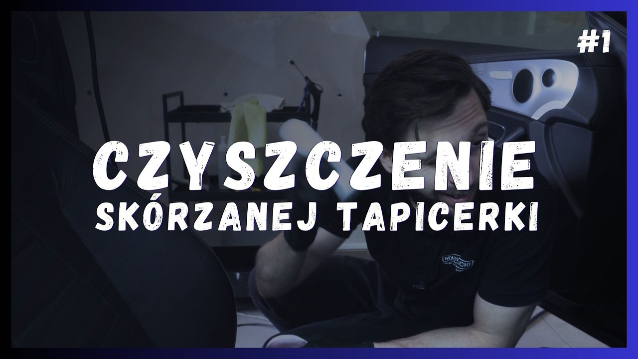 Detailing w 10min #1 - Jak wyczyścić Tapicerkę Sk&oacute;rzaną