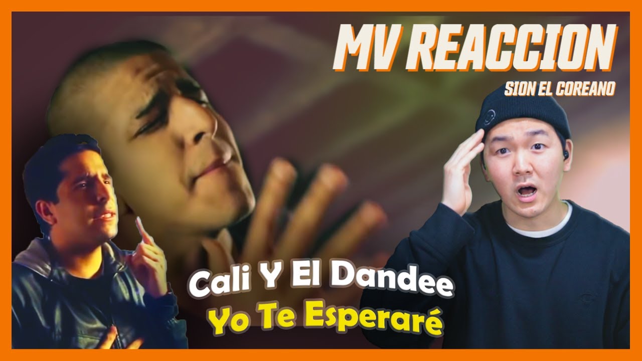 MV REACCION! Coreano Reacciona Cali Y El Dandee - Yo Te Esperaré