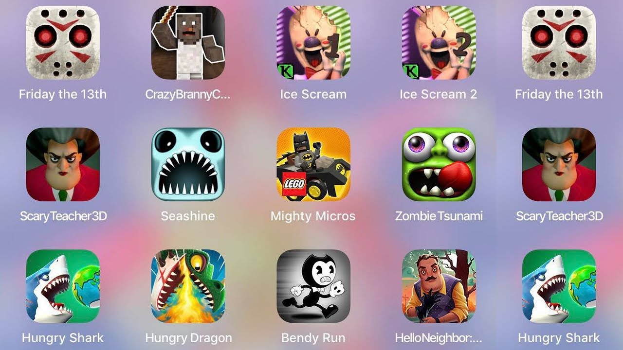IceScream2,IceScream,ScaryTeacher3D,Hungry Shark,Dragon,Hello Neighbor,Mighty Micros,Seashine,Branny