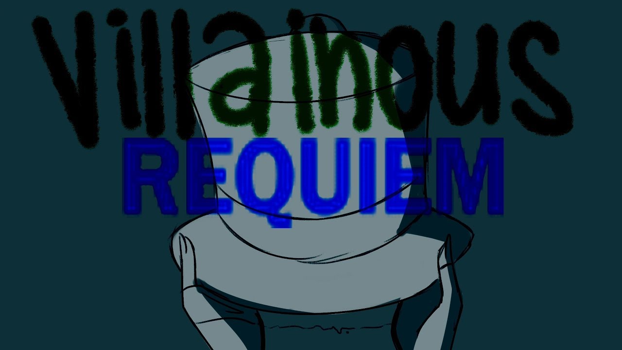 |VILLAINOUS - REQUIEM|