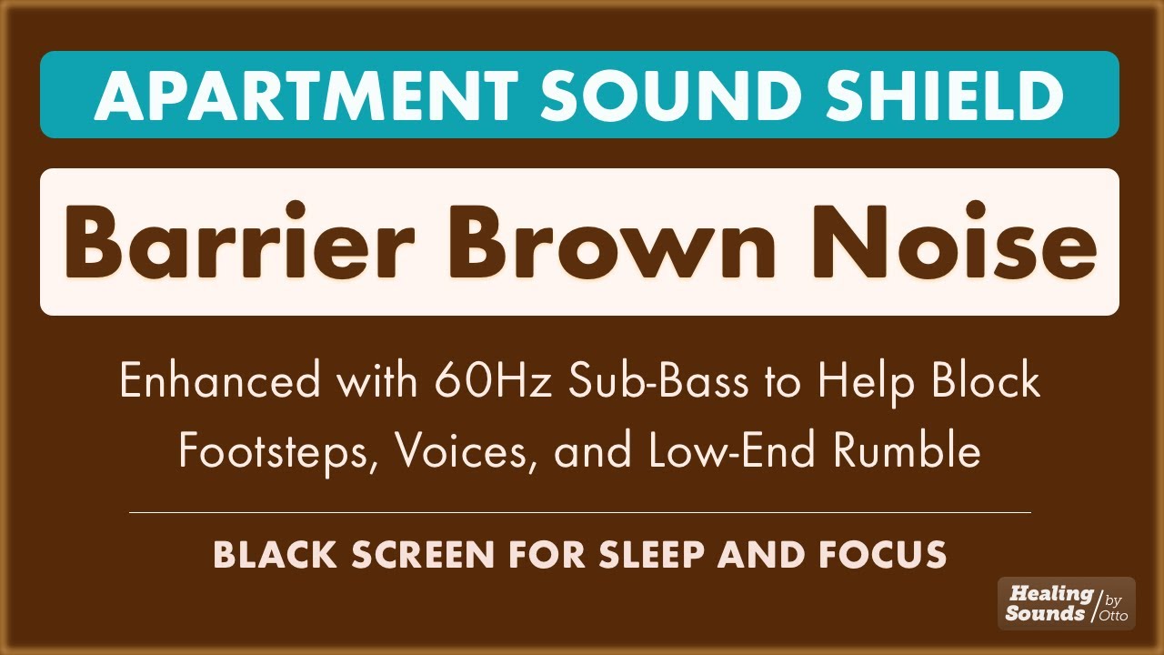 Barrier Brown Noise | Super Deep Binaural 60Hz for Blocking Apartment Noise (NEEDS GOOD SPEAKERS)