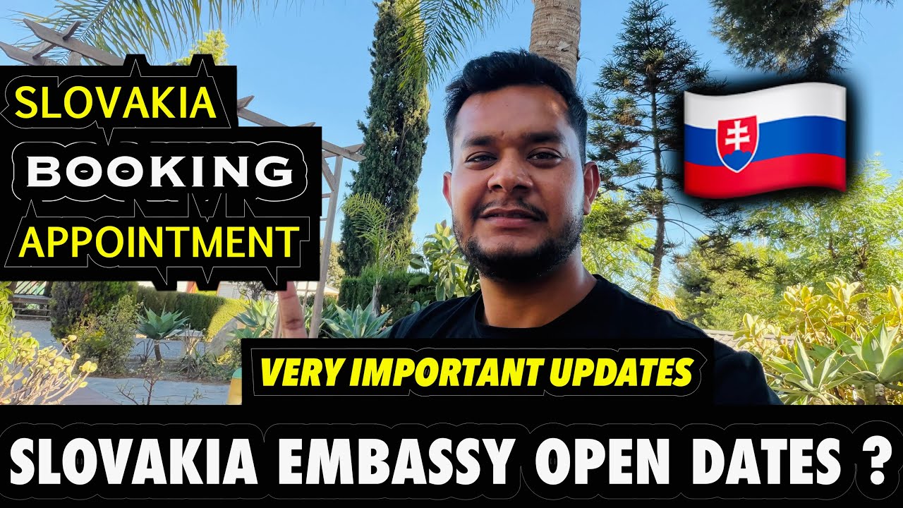 SLOVAKIA EMBASSY OPEN DATES 2026 ? Slovakia Booking Appointment Problem 2026 | Very Important Update