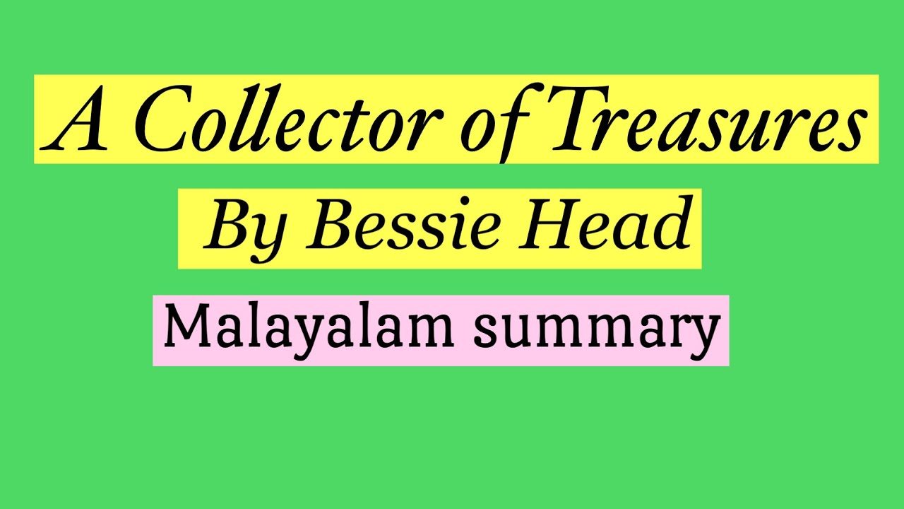 / A collector of Treasures by Bessie Head / Malayalam Explanation #shortfiction #englishstory