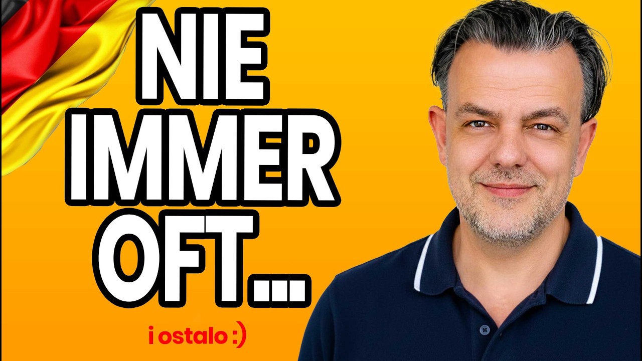 nikad, rijetko kad, ponekad, često, uvijek - Kako reći na njemačkom?