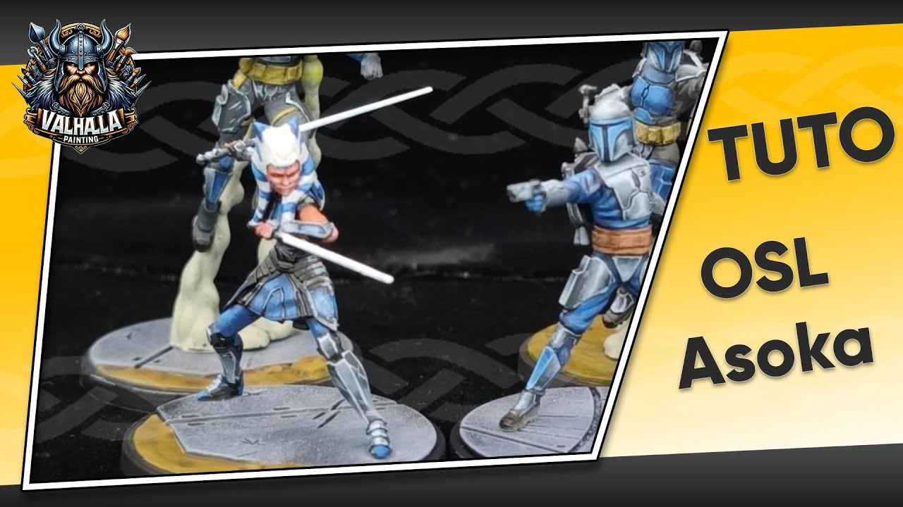 Tuto Peindre un OSL / Asoka Tano Star Wars Shatterpoint 