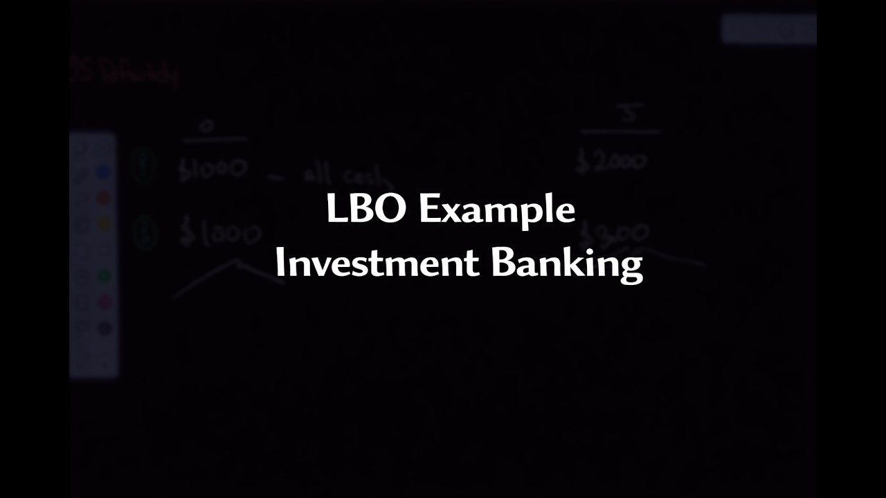 Example of an LBO Investment Banking