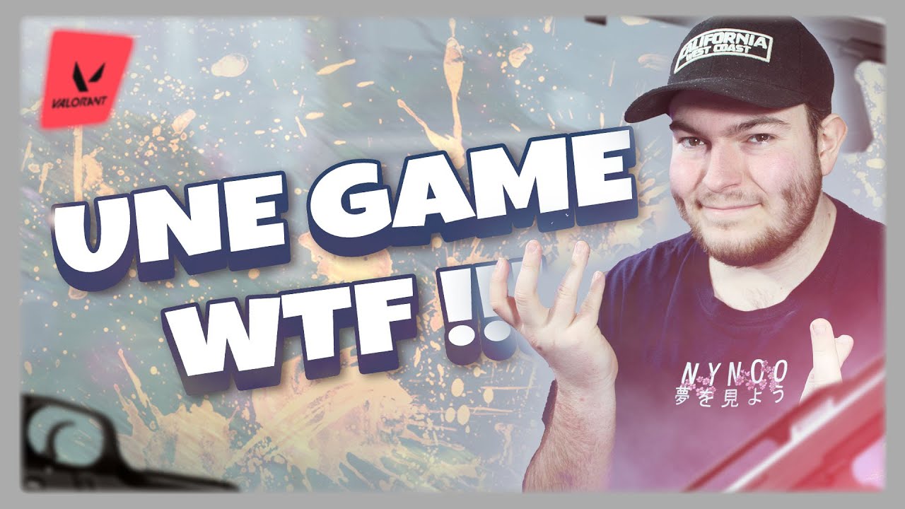 Une game WTF sur Valorant  😂