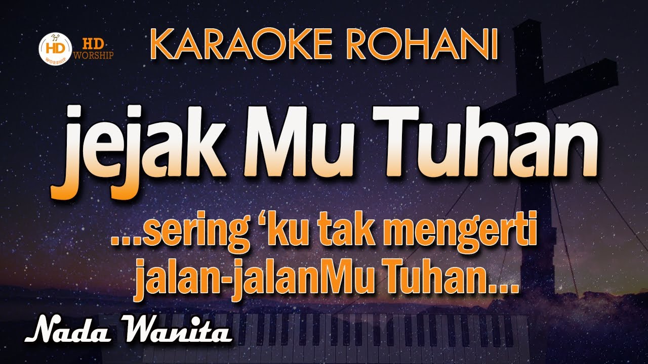 JEJAKMU TUHAN - Karaoke Lagu Rohani