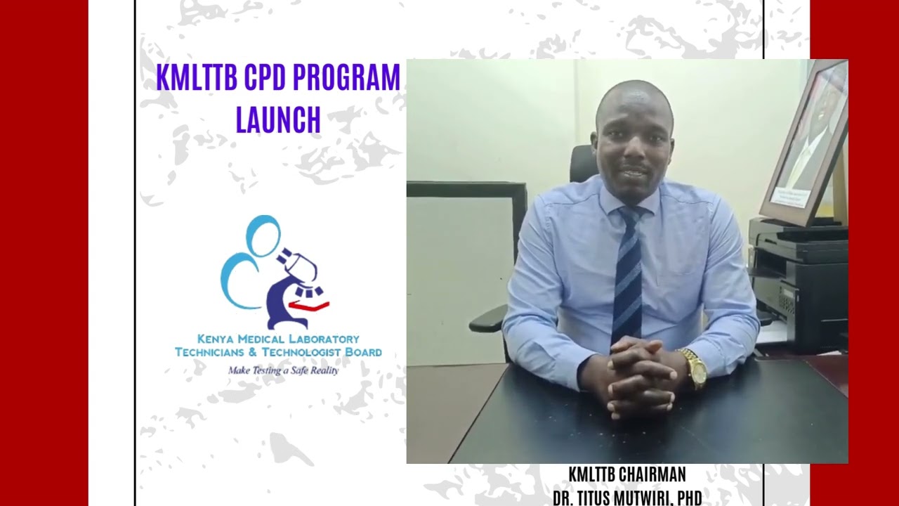 KMLTTB CHAIRMAN DR, TITUS MUTWIRI CPD PROGRAM INTRODUCTION