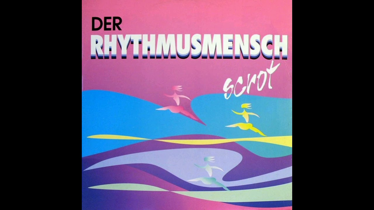 Scrot - Der Rhythmusmensch (Single Mix)